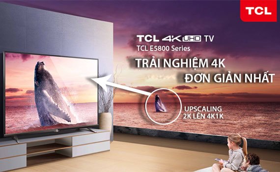 Tivi 4K TCL L50E5800 cho hình ảnh cực nét