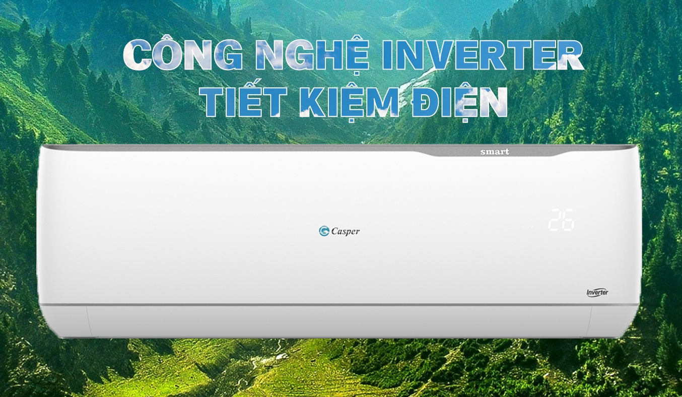 Máy lạnh Casper Inverter 1 HP GC-09TL32 - Làm lạnh hiệu quả - Tiết kiệm điện năng