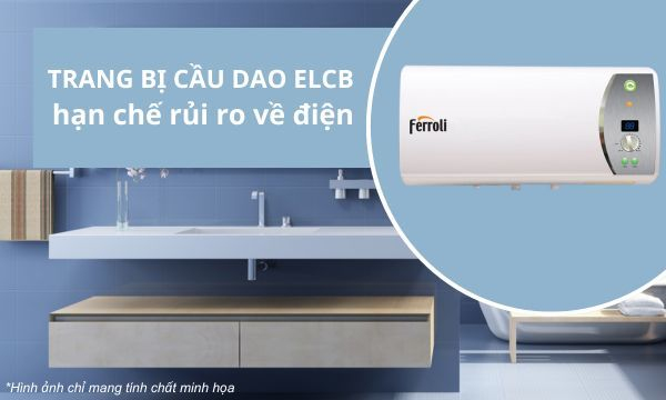 Máy nước nóng Ferroli Verdi 30 AG+ Cầu dao chống rò điện ELCB