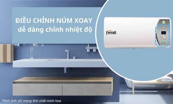 Máy nước nóng Ferroli Verdi 30 AG+ Nút xoay dễ điều chỉnh nhiệt độ