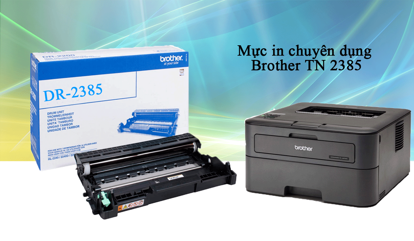 Máy in laser Brother HL-L2366DW mực in chuyên dụng Brother 2385