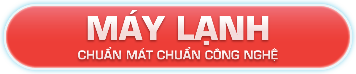 MÁY LẠNH