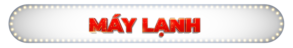 MÁY LẠNH
