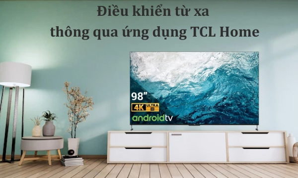 Android Tivi QLED TCL 4K 98 inch 98C735