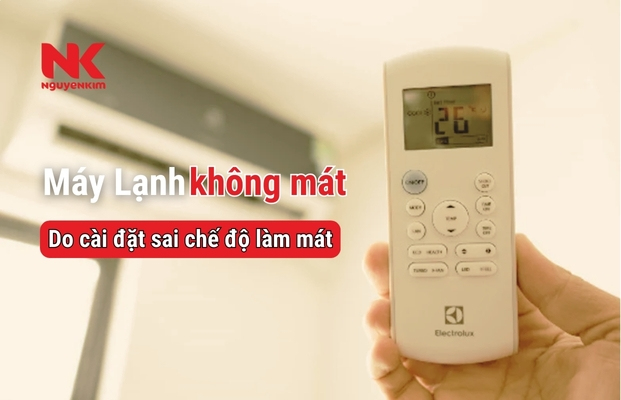 Cài đặt sai chế độ làm mát khiến máy lạnh không làm mát