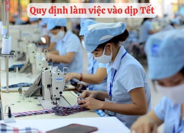 Quy định làm thêm giờ vào dịp Tết đối với người lao động