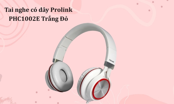 Dây Prolink Prolink Phc1002e Prolink Phc1002e PROLiNK Fervor Tune