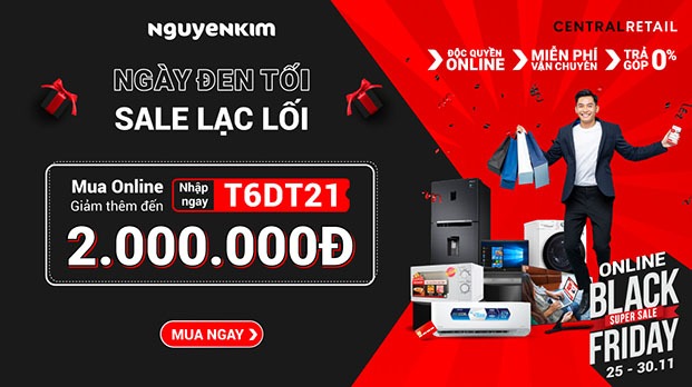 Black Friday 2021 Nguyễn Kim sale mạnh