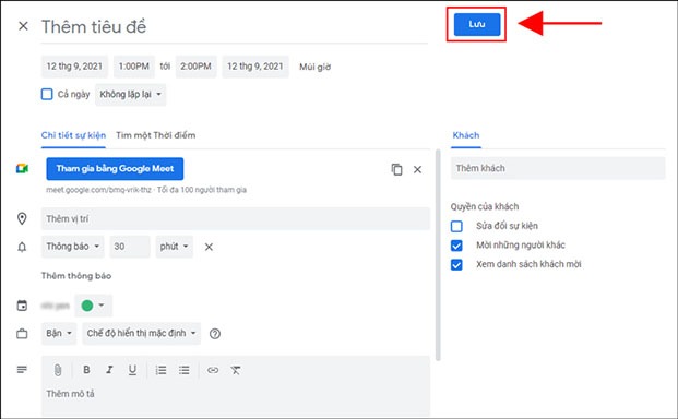 Sau khi điền đầy đủ thông tin bạn nhấn Lưu để tạo lịch họp