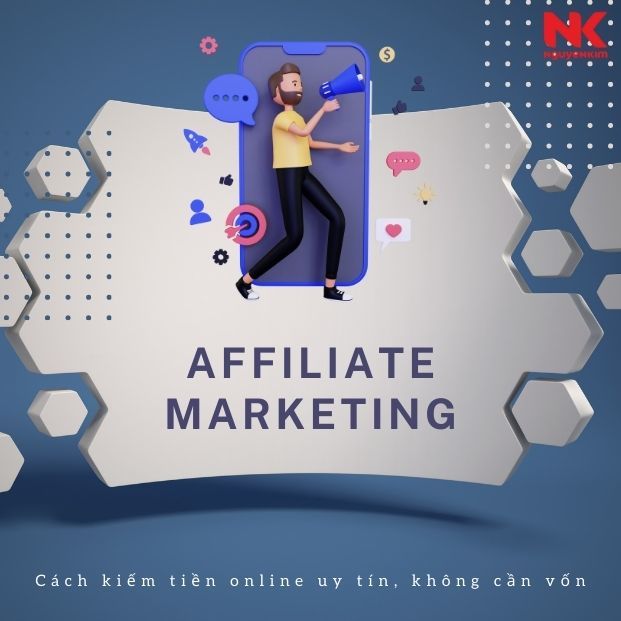 Kiếm tiền online thông qua affiliate marketing uy tín