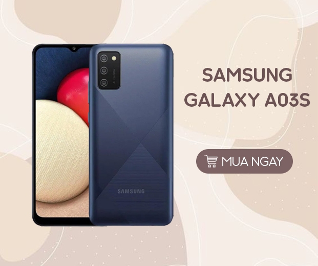 Điện thoại giá rẻ tầm 3 triệu Điện thoại Samsung Galaxy A03s
