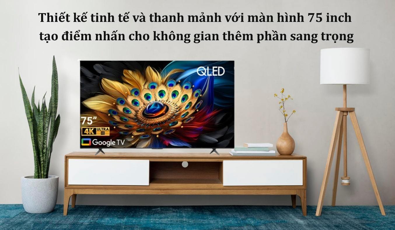 Google Tivi QLED TCL 4K 75 inch 75C655