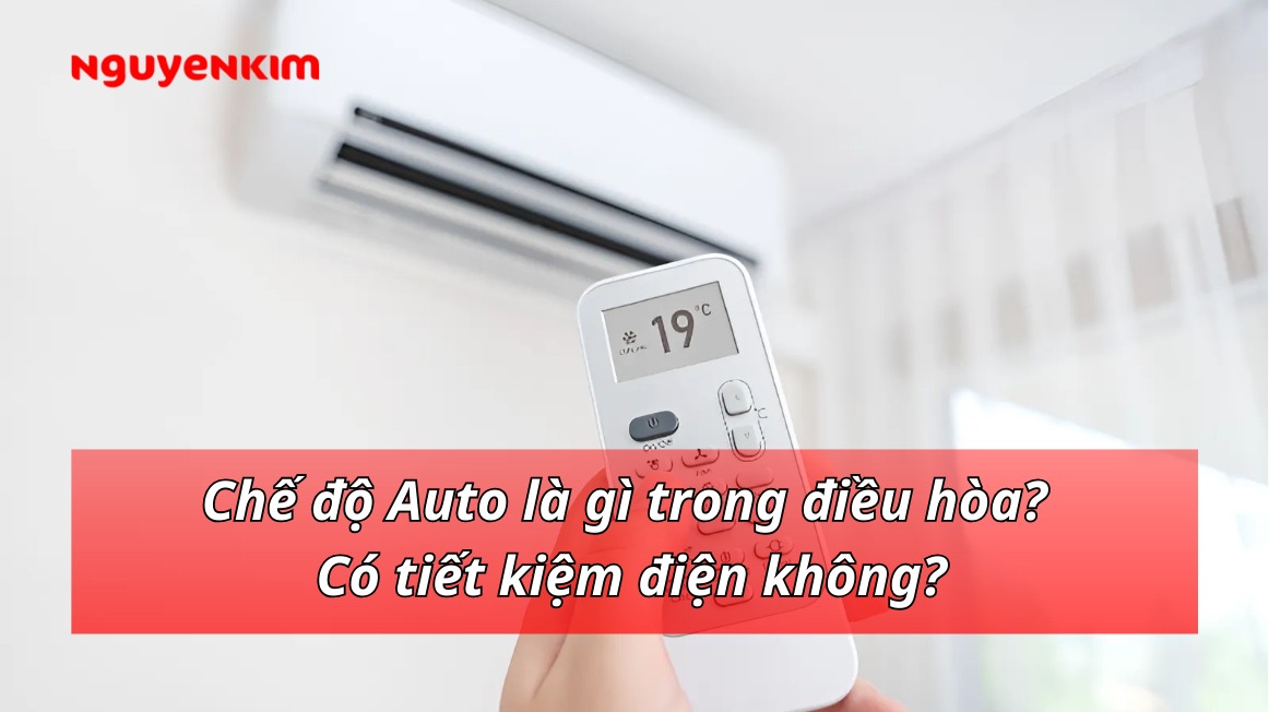Chế độ Auto là gì trong điều hòa? Có tiết kiệm điện không?