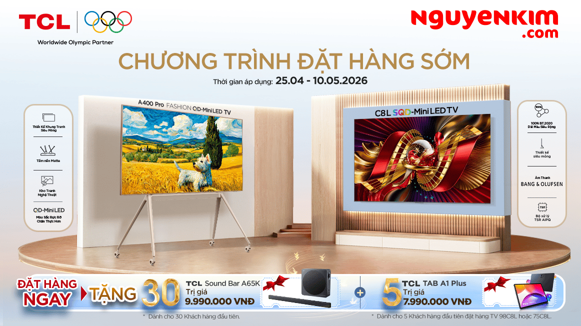 Đặt trước TV TCL – Đón đầu trải nghiệm TV thế hệ mới (25/04 – 10/05/2026)