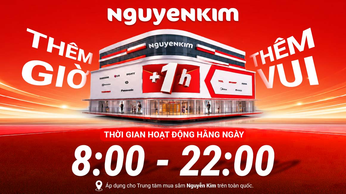 Cập nhật giờ mở cửa mới tại Nguyễn Kim
