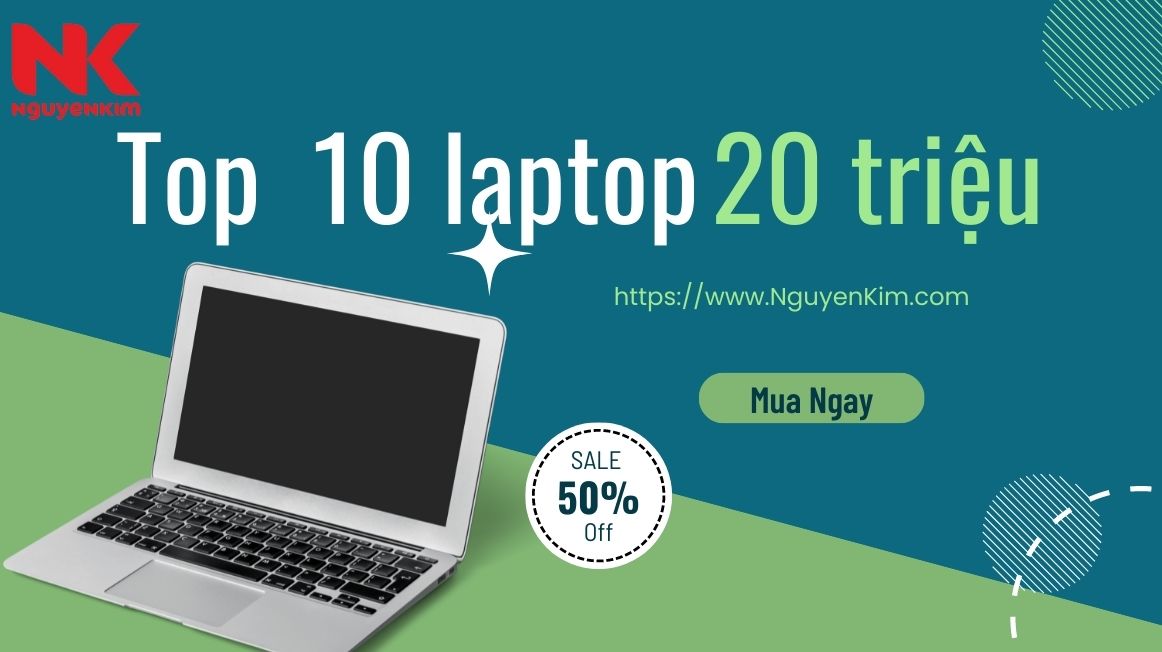 Top 10 Laptop Dưới 20 Triệu Mỏng Nhẹ, Cấu Hình Mạnh 2022 | Nguyễn Kim