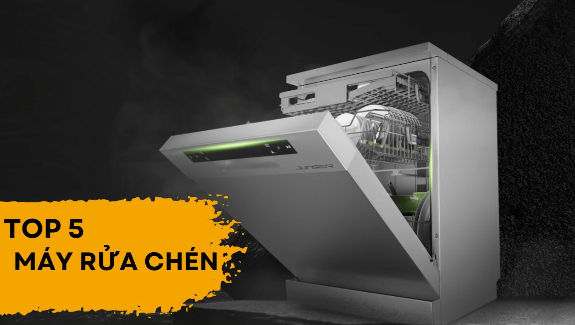 TOP 5 máy rửa chén công suất lớn, công nghệ hiện đại thích hợp với mọi gia đình