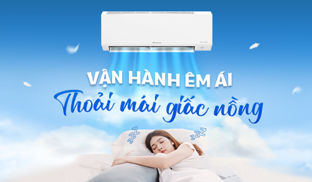 NHỮNG ĐIỀU BẠN CHƯA BIẾT VỀ KHẢ NĂNG VẬN HÀNH ÊM ÁI ĐIỀU HÒA KHÔNG KHÍ  DAIKIN | Nguyễn Kim Blog