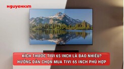 Kích thước tivi 65 inch