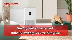 Hướng dẫn vệ sinh máy lọc không khí