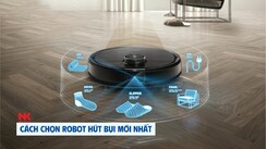10 Tiêu Chí Cần Biết Khi Chọn Mua Robot Hút Bụi Lau Nhà Thông Minh