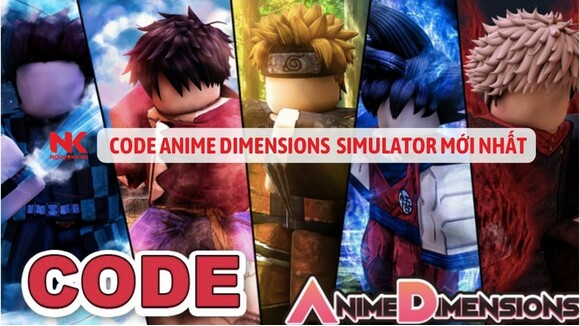Bài Viết Mới Nhất Về Anime Dimensions Simulator code wiki